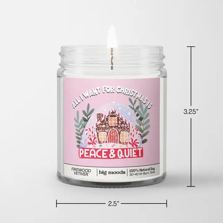 All I Want For Christmas is Peace & Quiet Candle