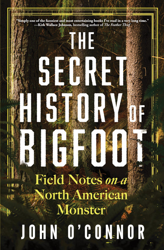 The Secret History of Bigfoot