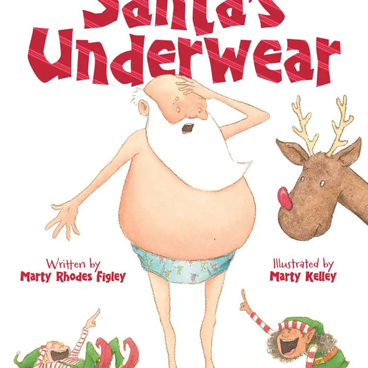 Santa's Underwear: A Children's Picture Book