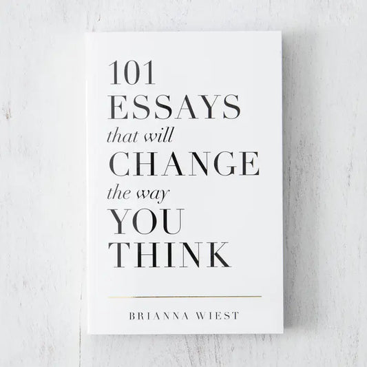 101 Essays That Will Change The Way You Think