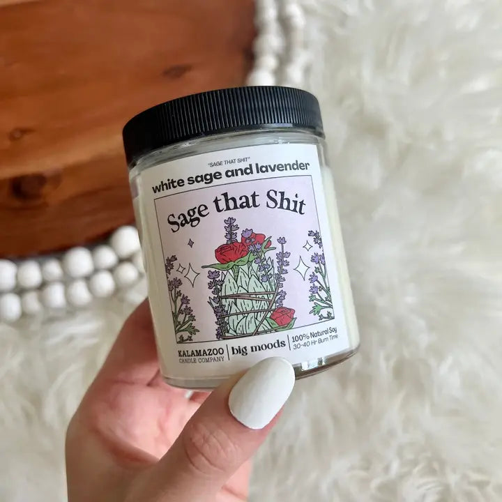 "Sage That Shit" White Sage and Lavender Candle