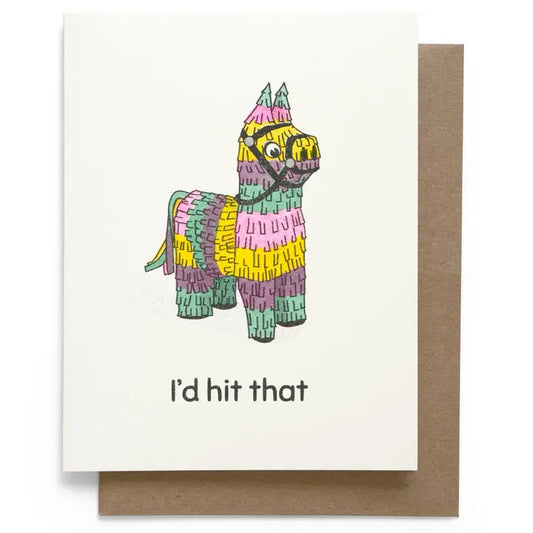 I'd Hit That Pinata Greeting Card