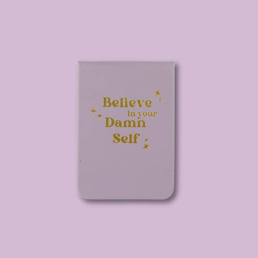 Believe in Your Damn Self Leatherette Pocket Journal