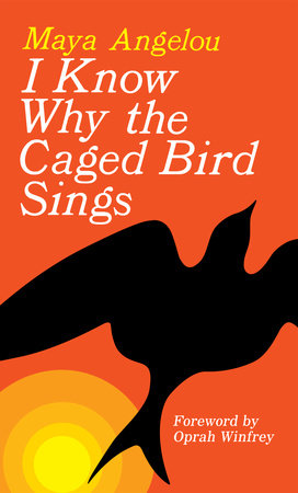 I Know Why the Caged Bird Sings