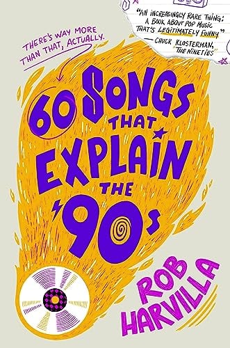 60 Songs That Explain the 90's