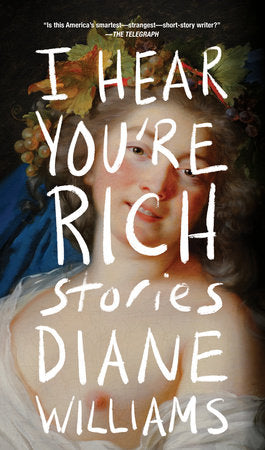 I Hear You're Rich: Stories