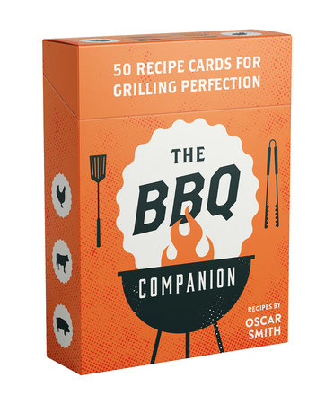 The BBQ Companion: 50 Recipe Cards For Grilling Perfection