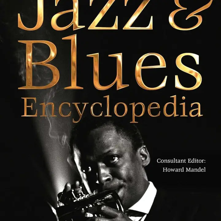 Jazz & Blues Encyclopedia (New and Expanded Edition)