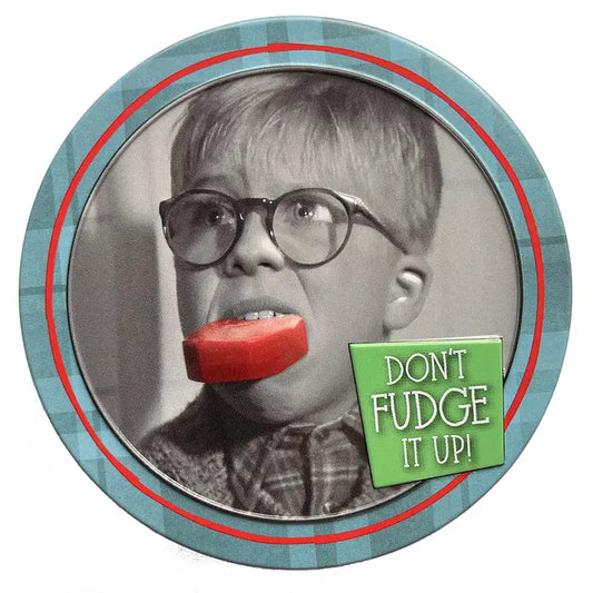 A Christmas Story Don't Fudge Up Candy Tin