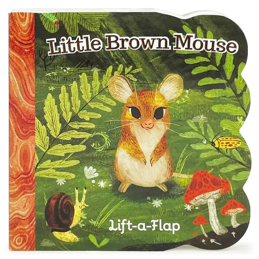 Little Brown Mouse Lift-A-Flap Board Book