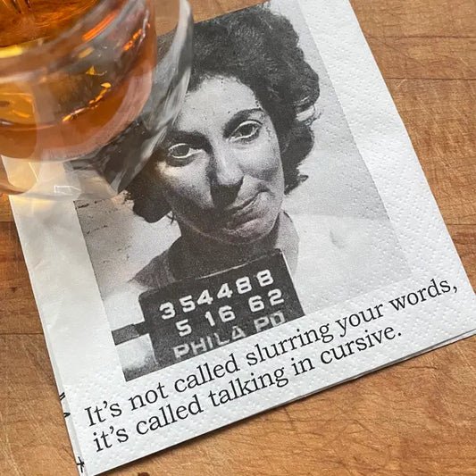 It's Not Called Slurring Your Words...Cocktail Napkins