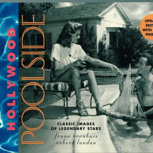 Hollywood Poolside: Classic Images of Legendary Stars