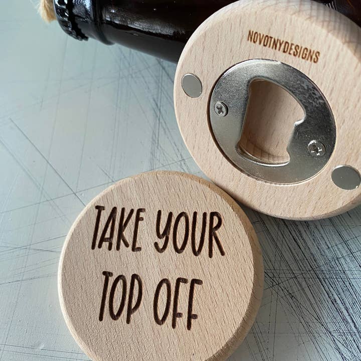 Take Your Top Off Magnetic Wood Bottle Opener