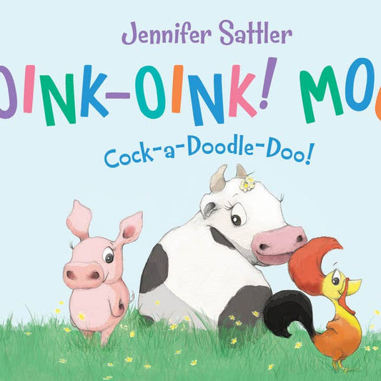 Oink-Oink! Moo! Board Book