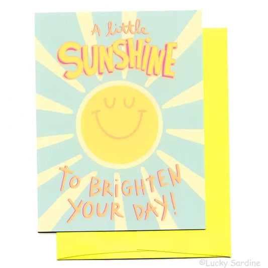 A Little Sunshine to Brighten Your Day Card