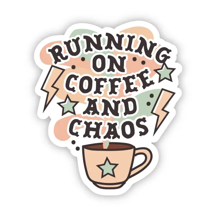 Running On Coffee and Chaos Vinyl Sticker